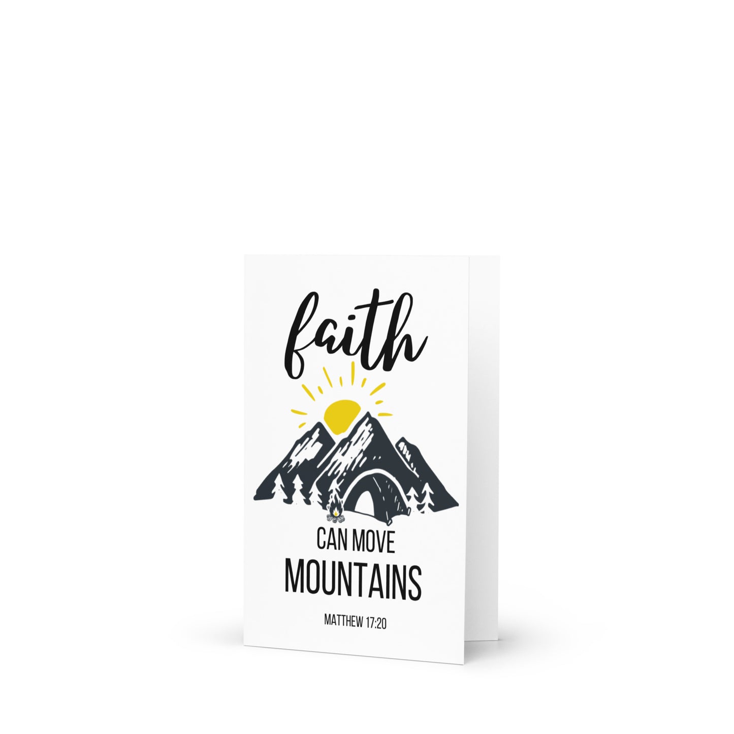 Faith Can Move Mountains Greeting card