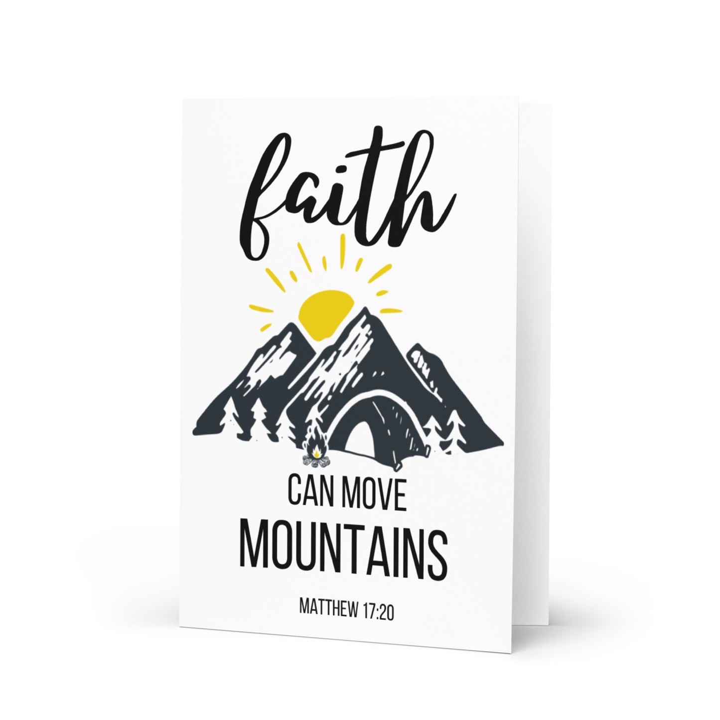 Faith Can Move Mountains Greeting card