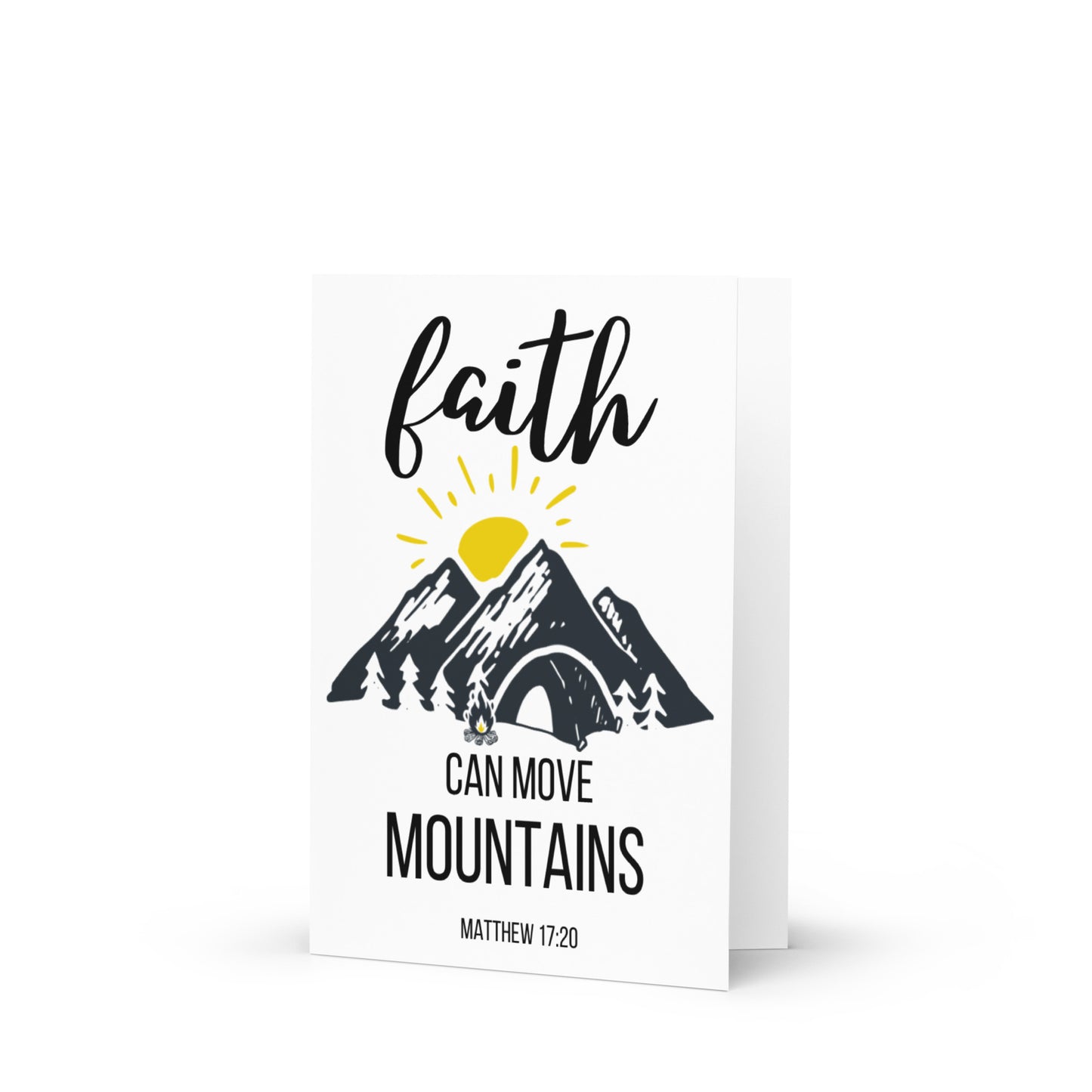 Faith Can Move Mountains Greeting card