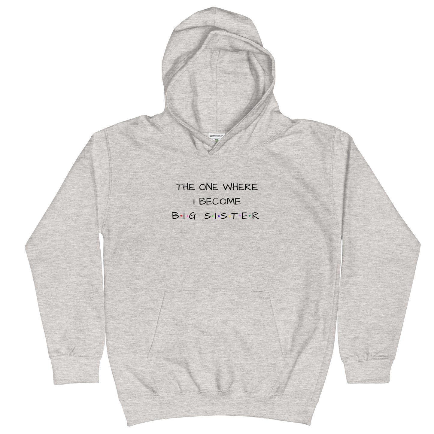 The One Where I Become Big Sister Kids Hoodie