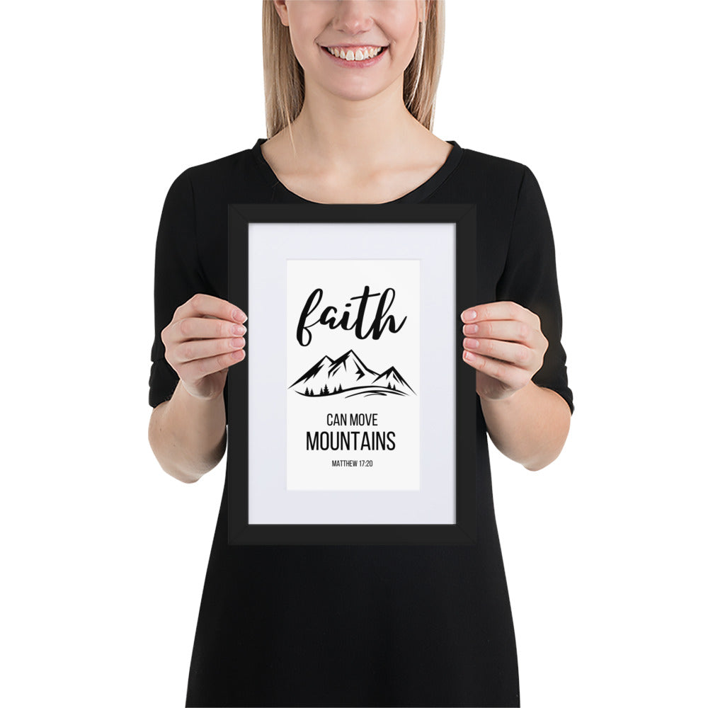 Faith Can Move Mountains Matte Paper Framed Poster With Mat