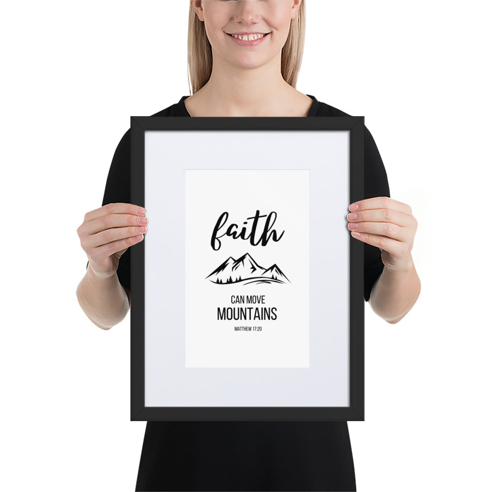 Faith Can Move Mountains Matte Paper Framed Poster With Mat