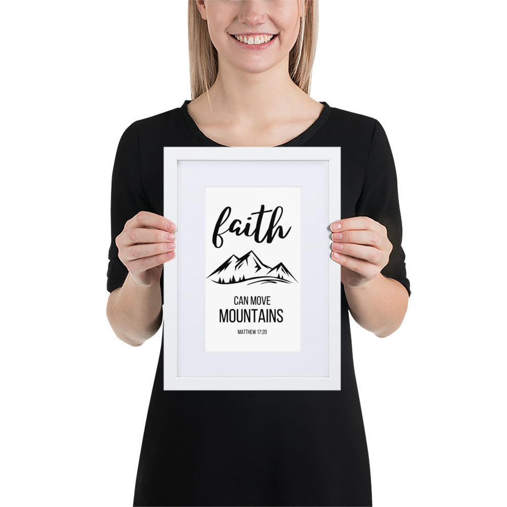 Faith Can Move Mountains Matte Paper Framed Poster With Mat