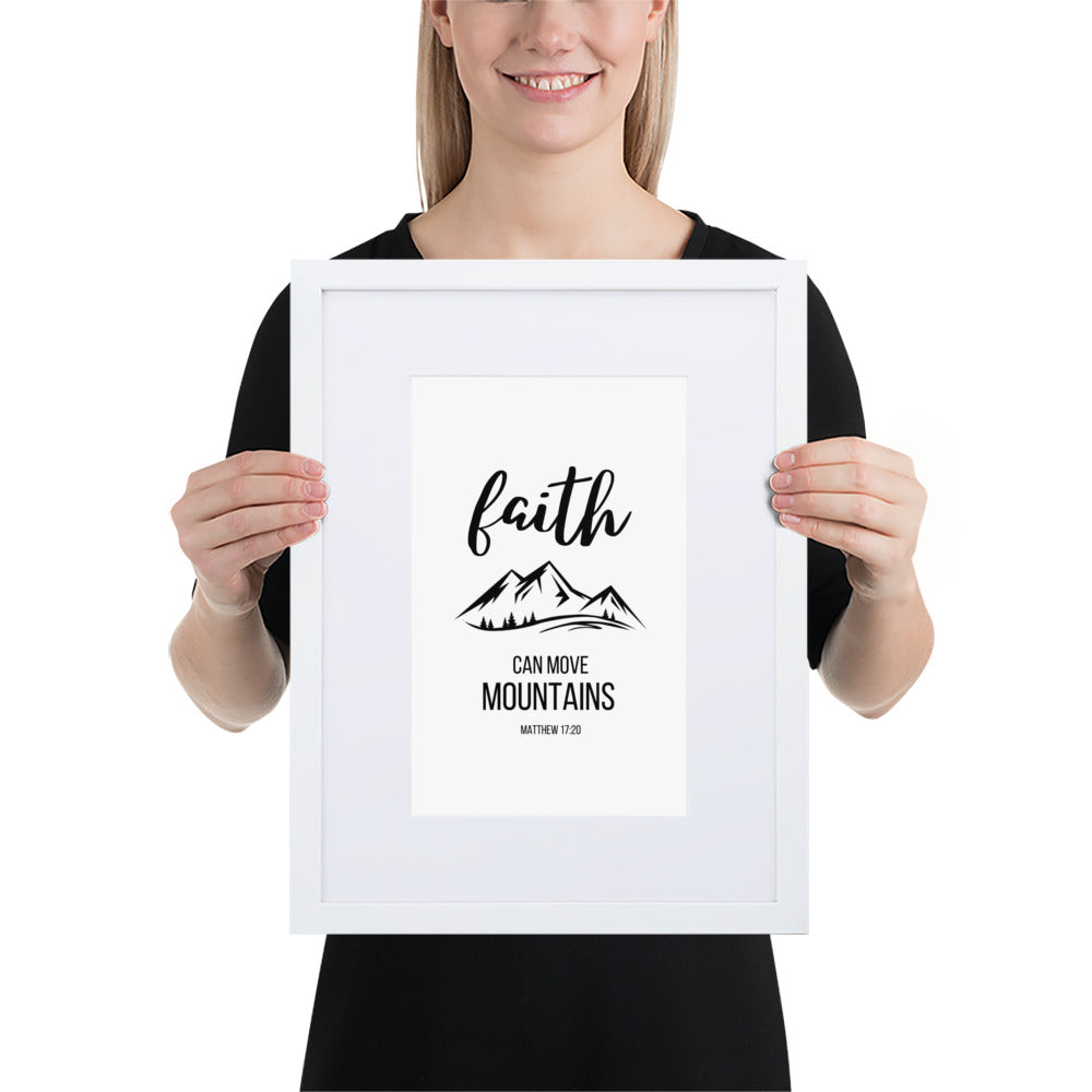 Faith Can Move Mountains Matte Paper Framed Poster With Mat