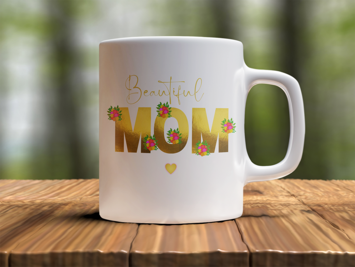 Mothers Day Presents - Beautiful Mom Mum Mug