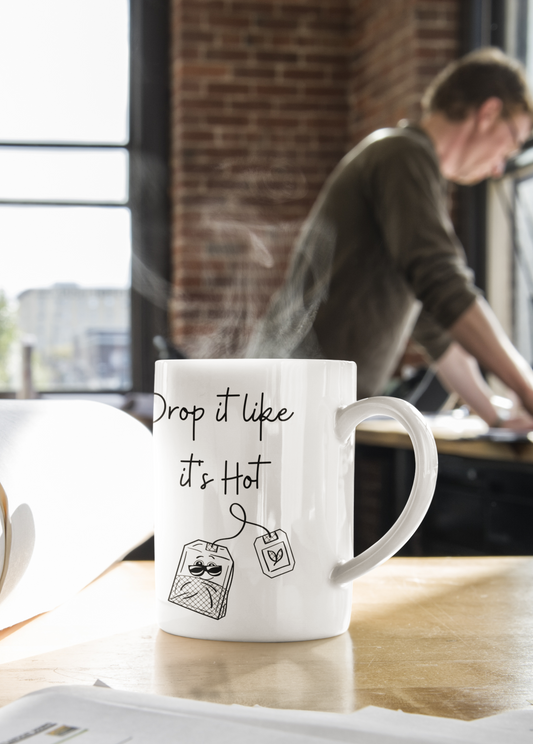 Drop It Like It's Hot Mug, Funny Tea Mug, Funny Coffee Mug, Gifts For Her, Gifts For Him, Cute Mug, Tea Gifts, Tea Drinker Gift