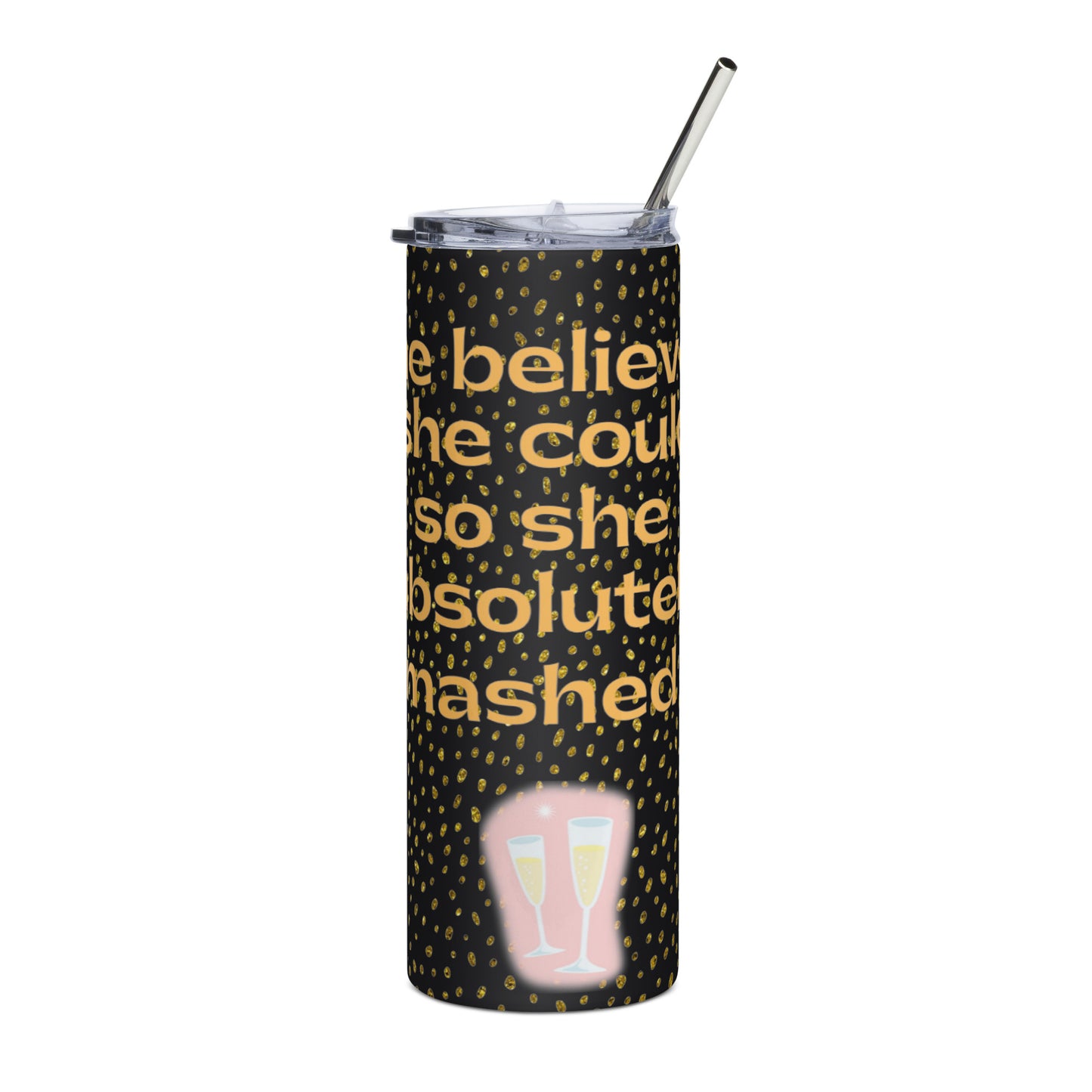 She Believed She Could So She Stainless steel tumbler