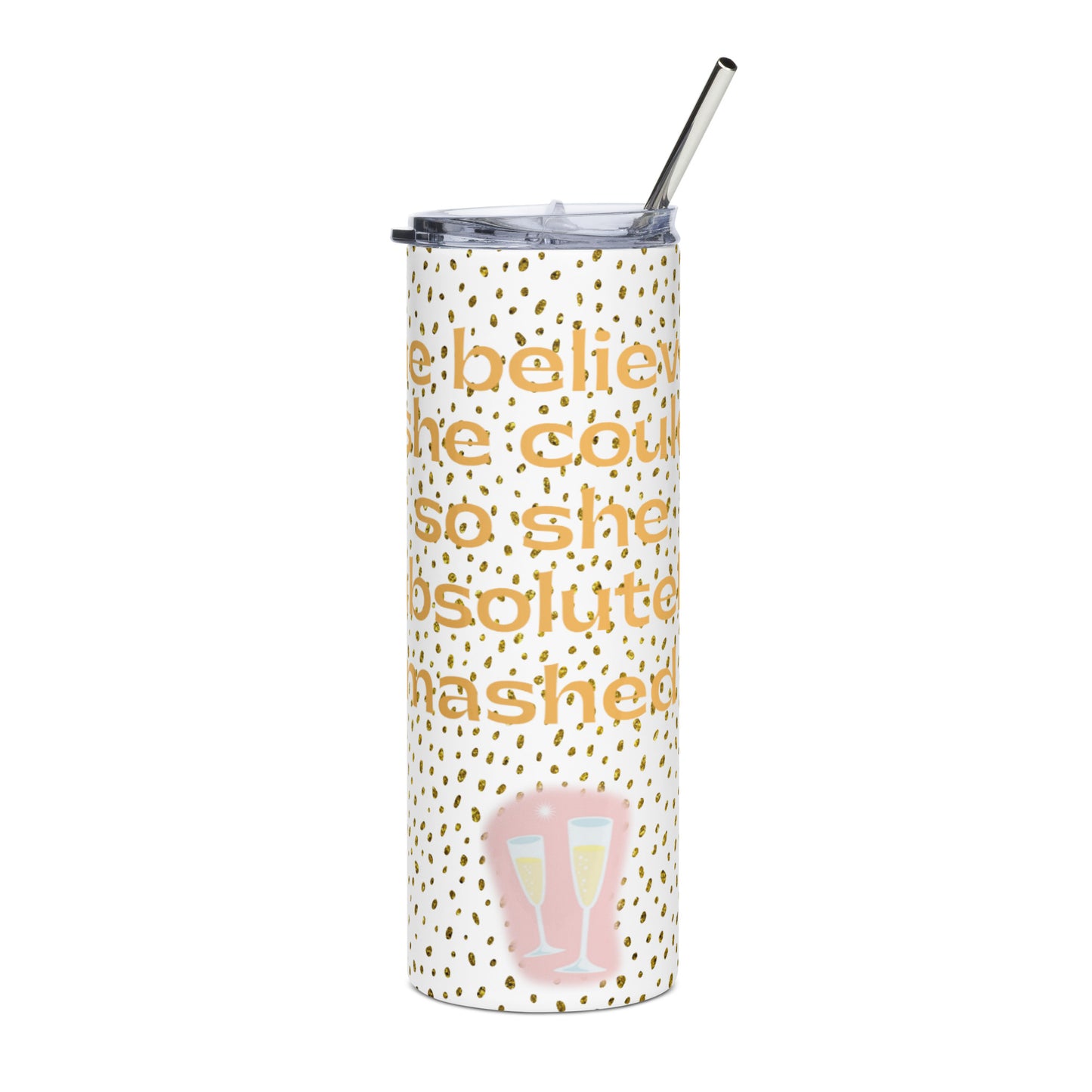 She Believed She Could So She Stainless steel tumbler