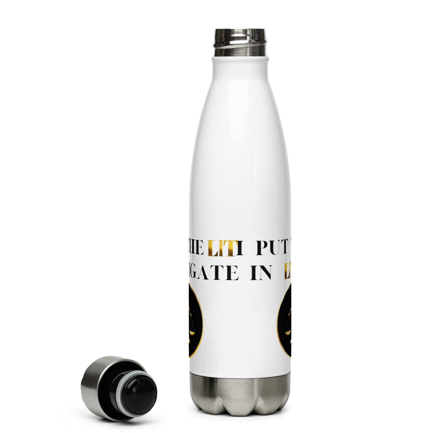 I Put The Lit In Litigate Stainless Steel Water Bottle