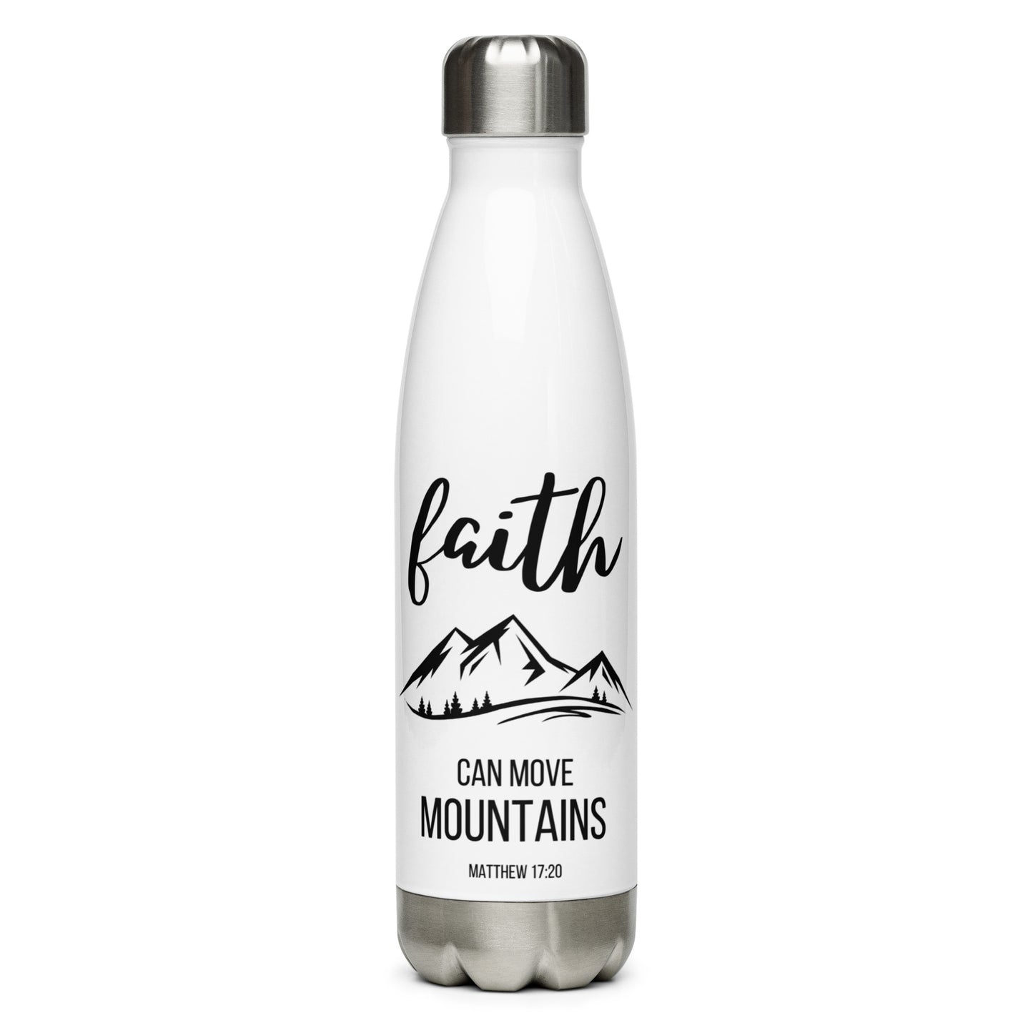 Faith Can Move Mountains Stainless Steel Water Bottle