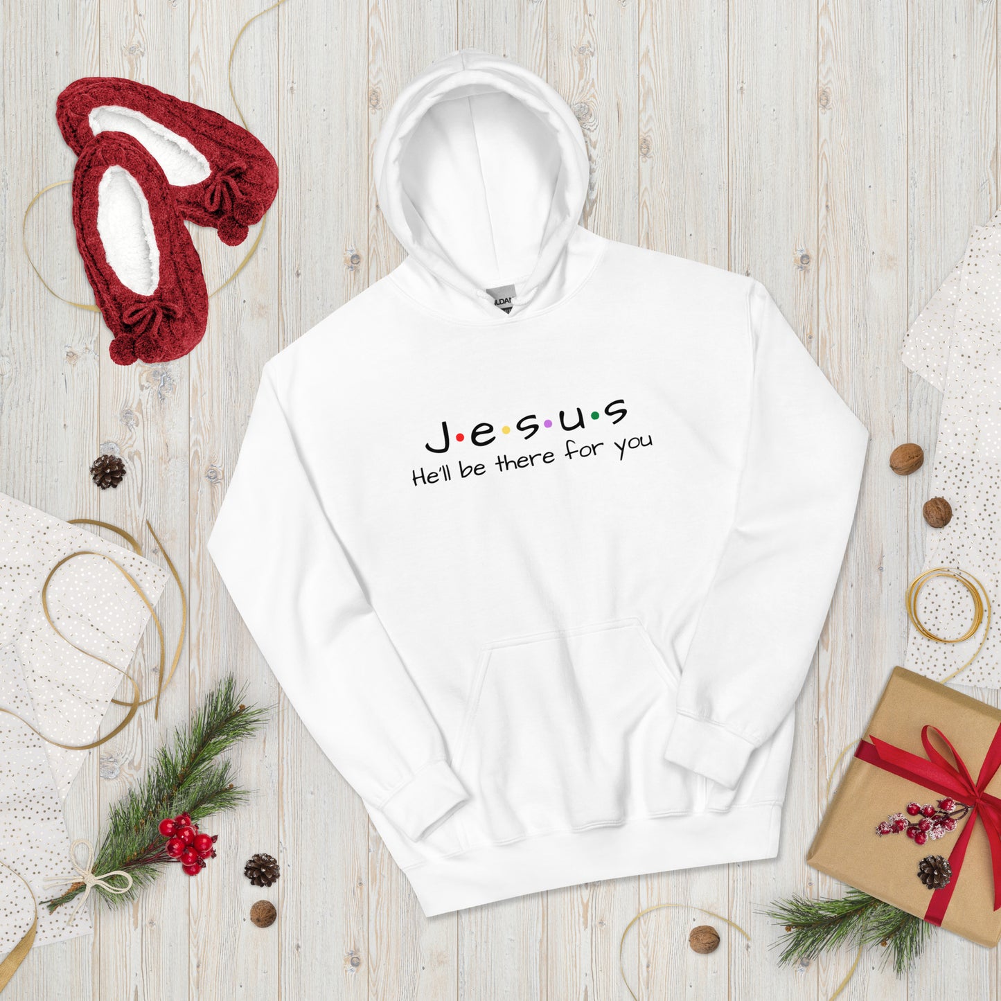 Jesus He'll Be There For You Unisex Hoodie