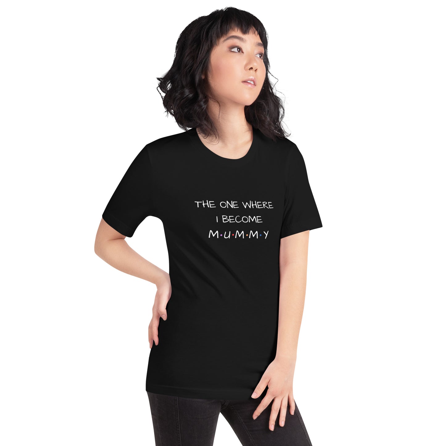 The One Where I Become Mummy T-shirt