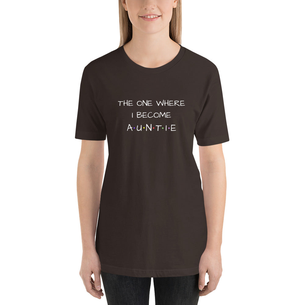 The One Where I Become Auntie T-shirt