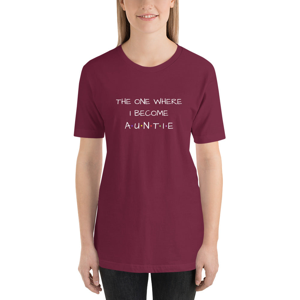 The One Where I Become Auntie T-shirt