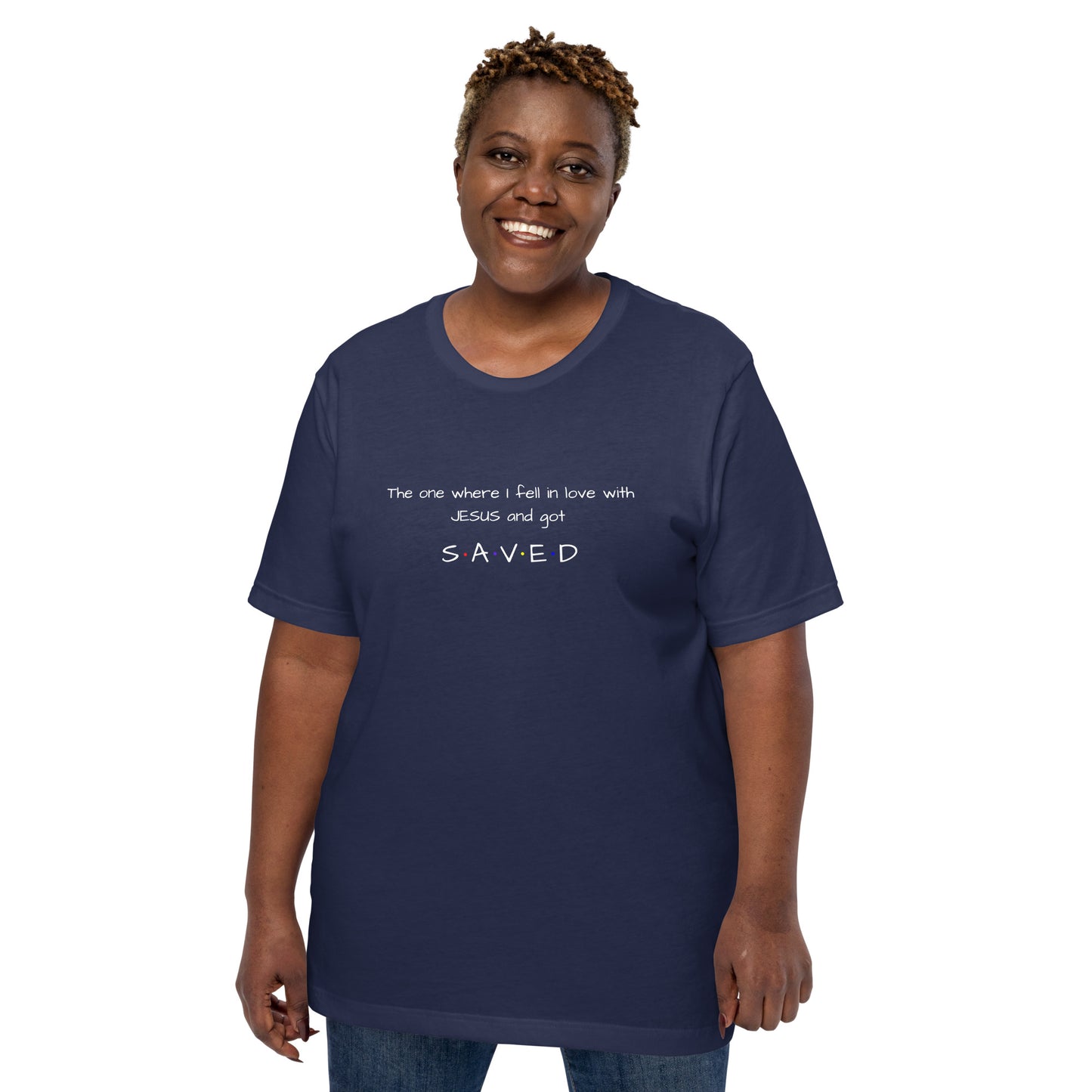 The One Where I Fell In Love With Jesus T-shirt Unisex