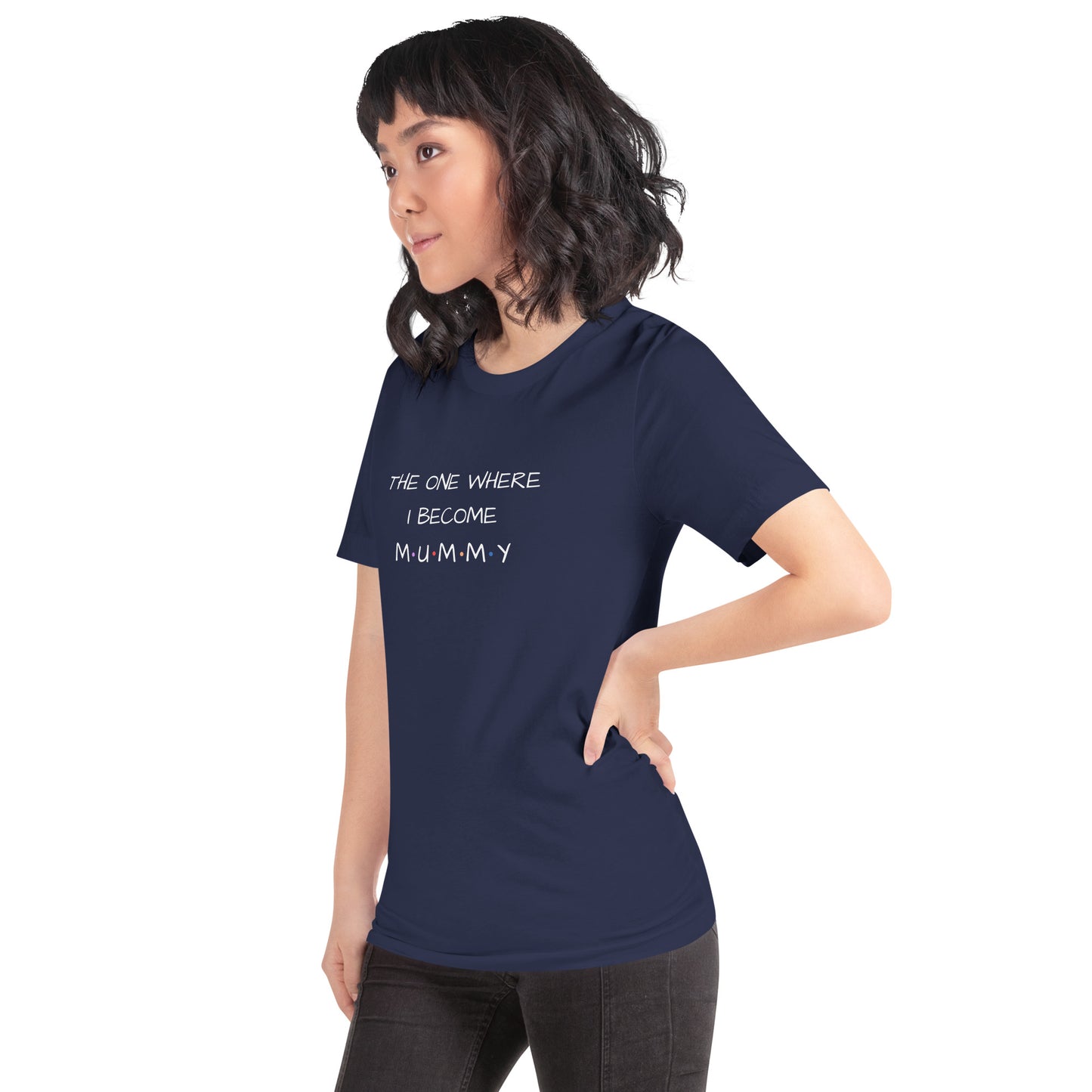 The One Where I Become Mummy T-shirt