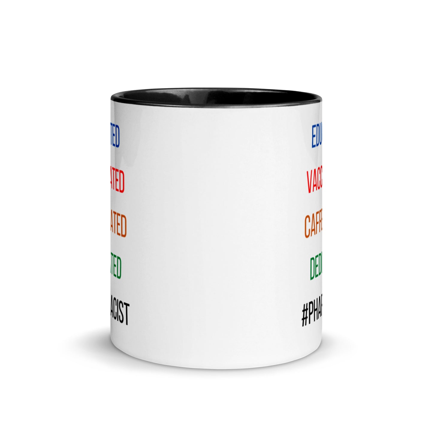 Pharmacist Mug Two Tone Educated Vaccinated Caffeinated Dedicated