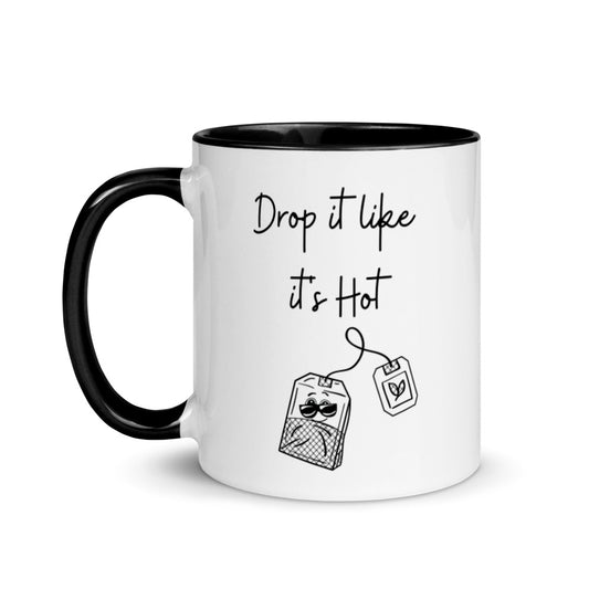 Drop It Like It's Hot Mug, Two Tone, Funny Tea Mug, Funny Coffee Mug, Gifts For Her, Gifts For Him, Cute Mug, Tea Gifts, Tea Drinker Gift