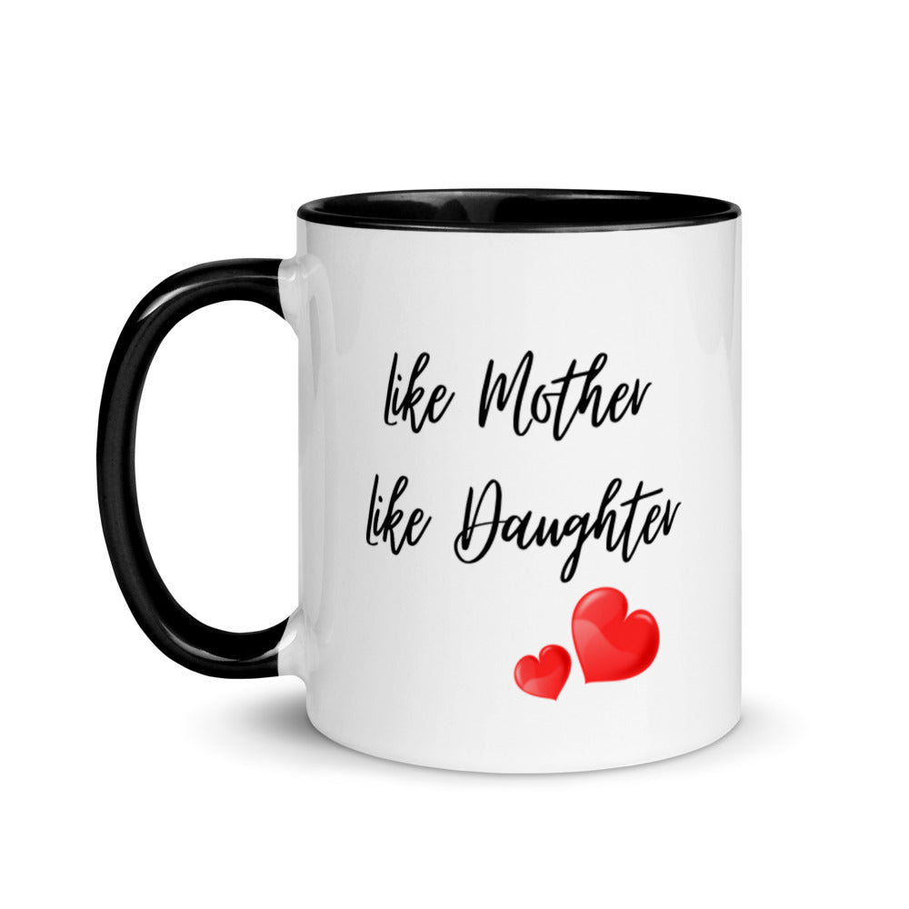 Mothers Day Gifts - Like Mother Like Daughter Mug