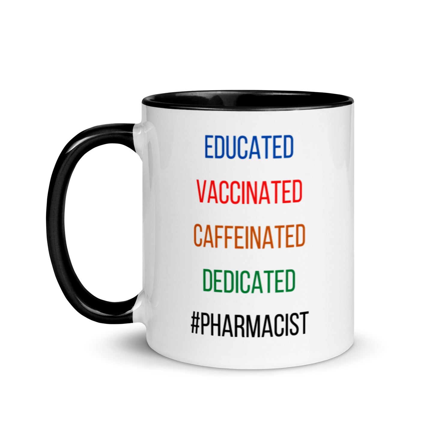 Pharmacist Mug Two Tone Educated Vaccinated Caffeinated Dedicated