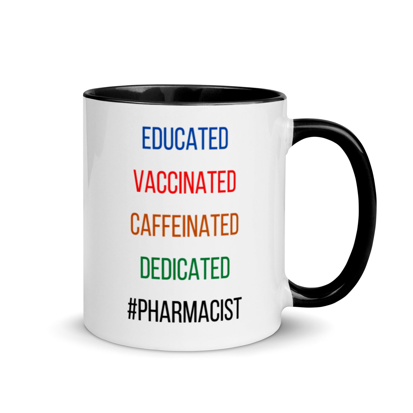 Pharmacist Mug Two Tone Educated Vaccinated Caffeinated Dedicated