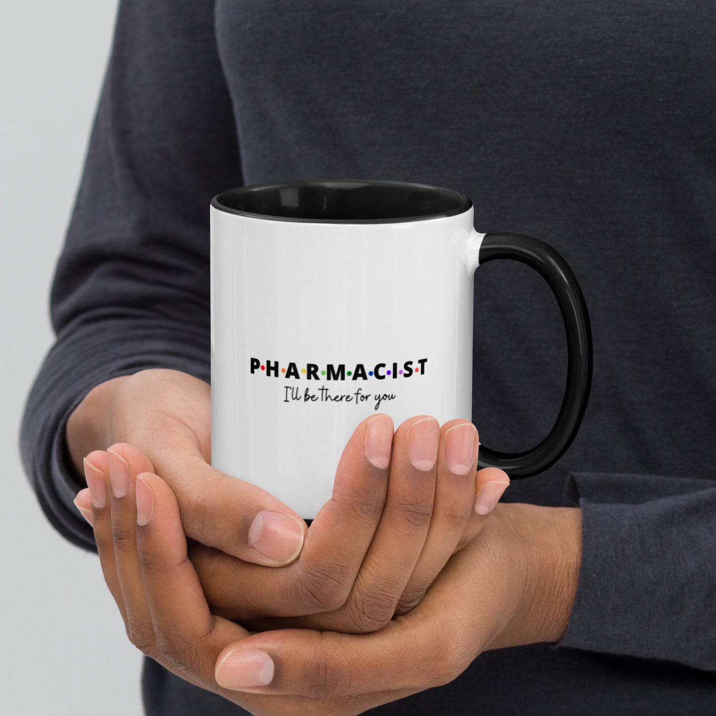 Pharmacist Mug Two Tone I'll Be There For You