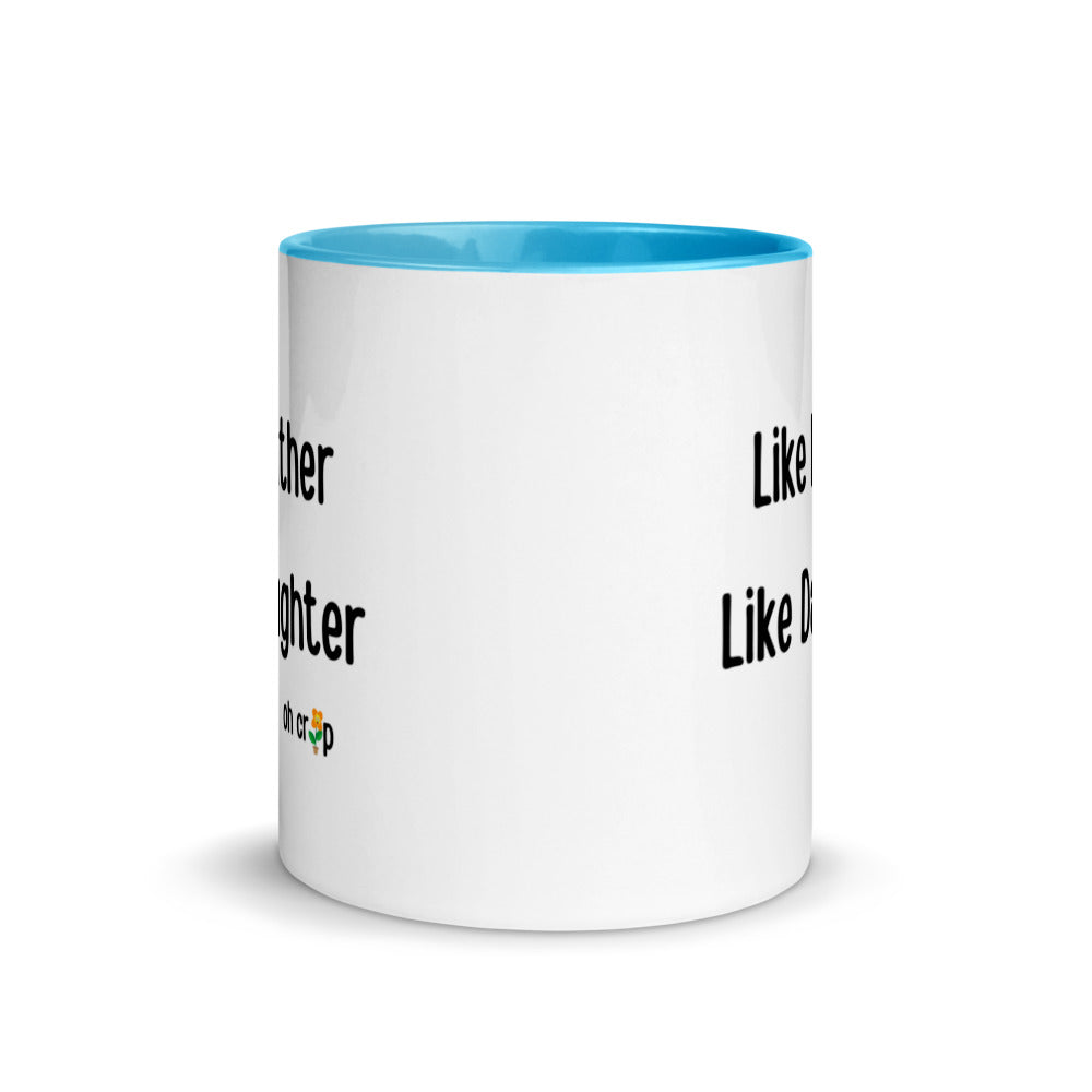 Like Father Like Daughter Oh Crap, Mug with Color Inside, Fathers Day Gifts, Father Daughter, Father Figure