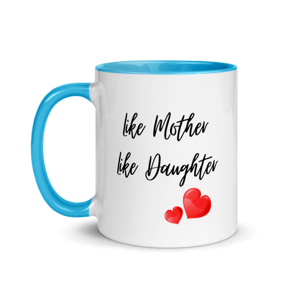 Mothers Day Gifts - Like Mother Like Daughter Mug
