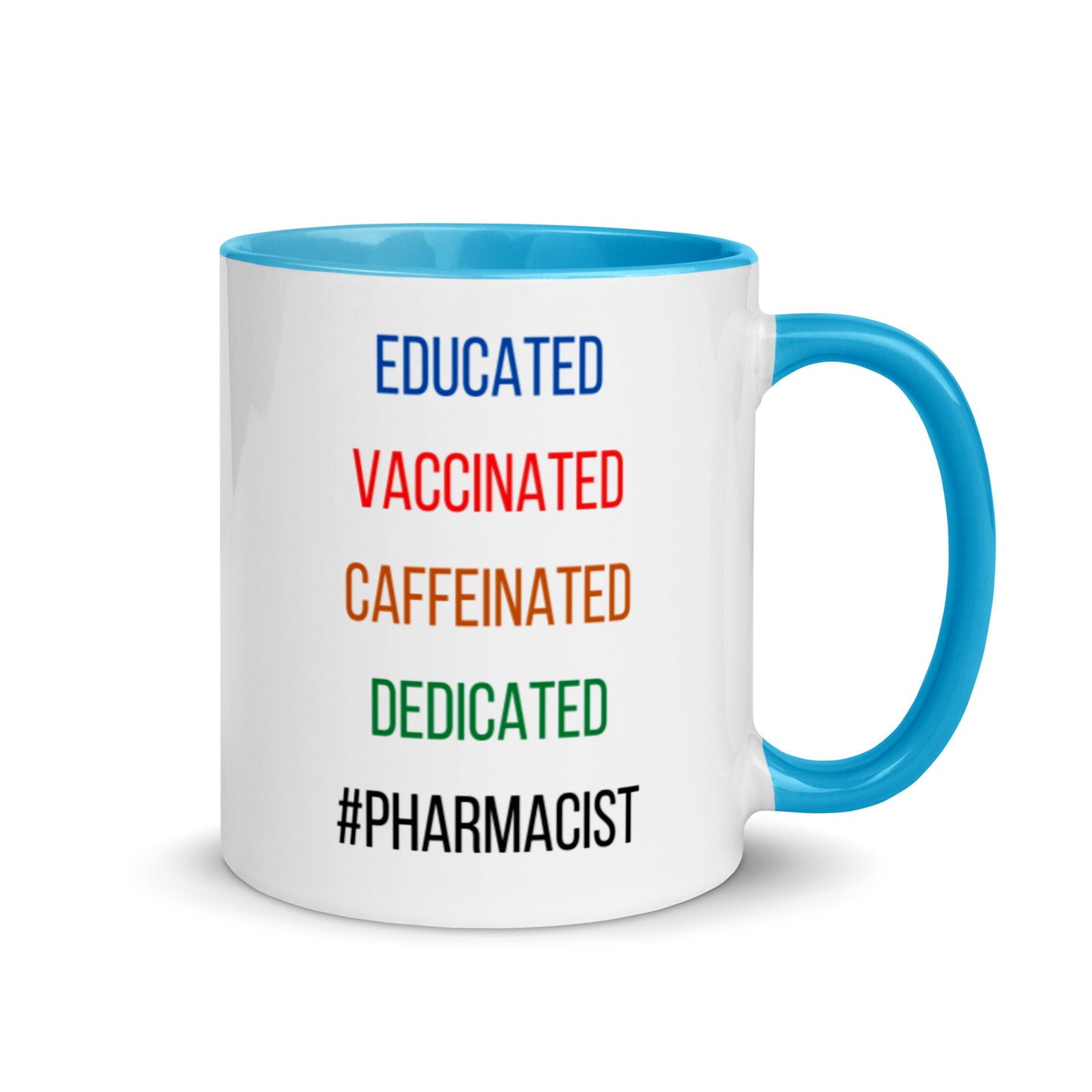 Pharmacist Mug Two Tone Educated Vaccinated Caffeinated Dedicated
