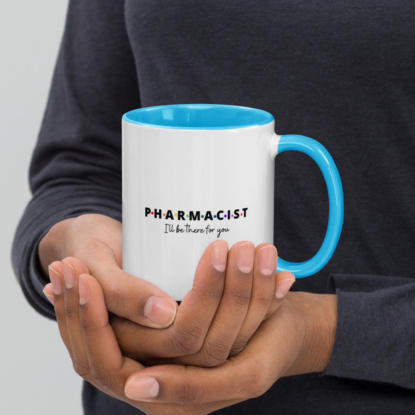 Pharmacist Mug Two Tone I'll Be There For You