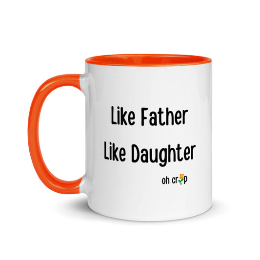Like Father Like Daughter Oh Crap, Mug with Color Inside, Fathers Day Gifts, Father Daughter, Father Figure