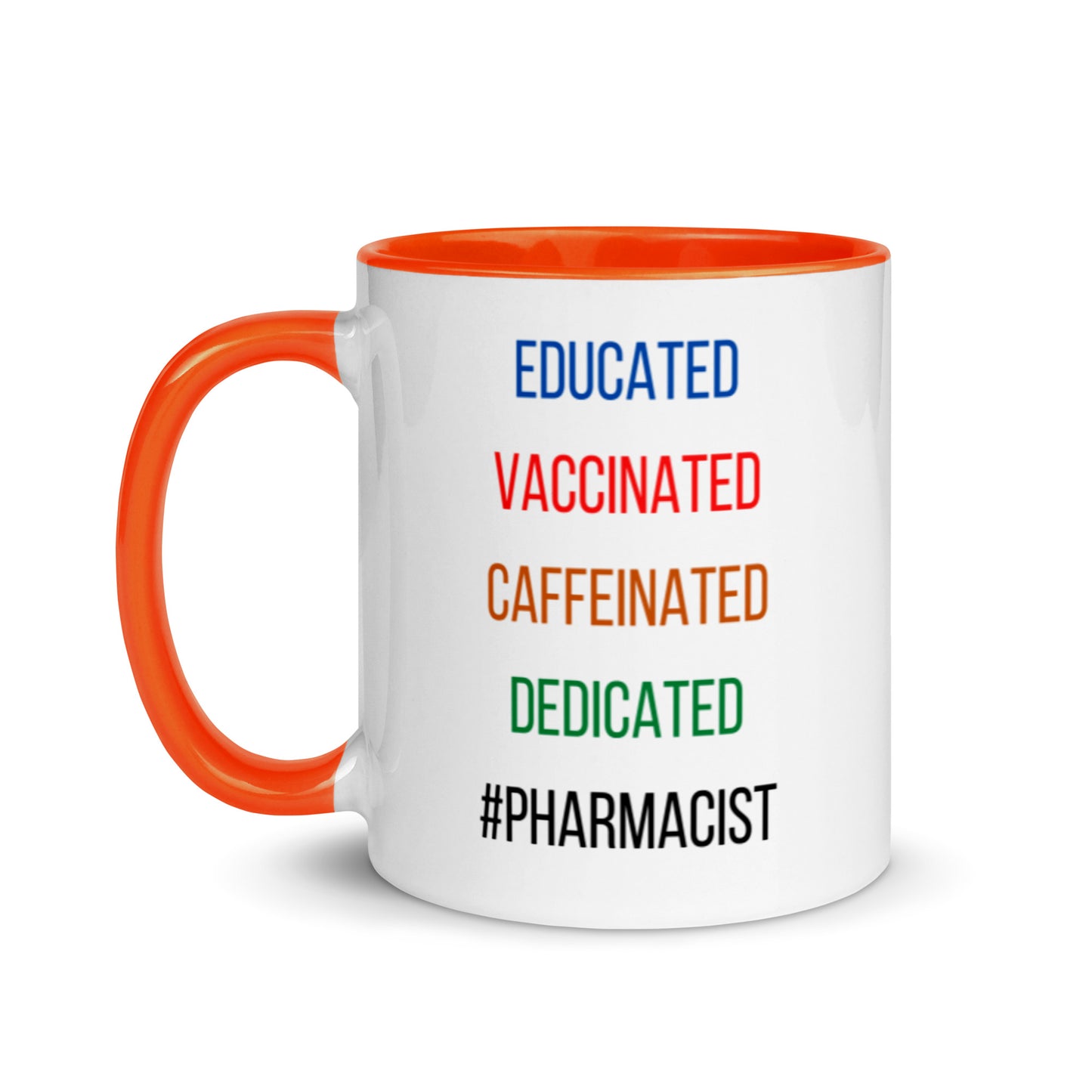 Pharmacist Mug Two Tone Educated Vaccinated Caffeinated Dedicated