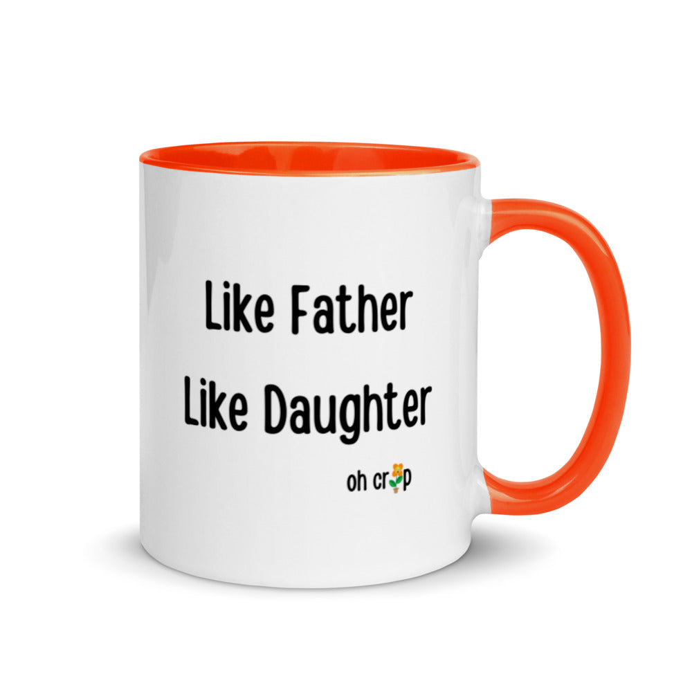 Like Father Like Daughter Oh Crap, Mug with Color Inside, Fathers Day Gifts, Father Daughter, Father Figure