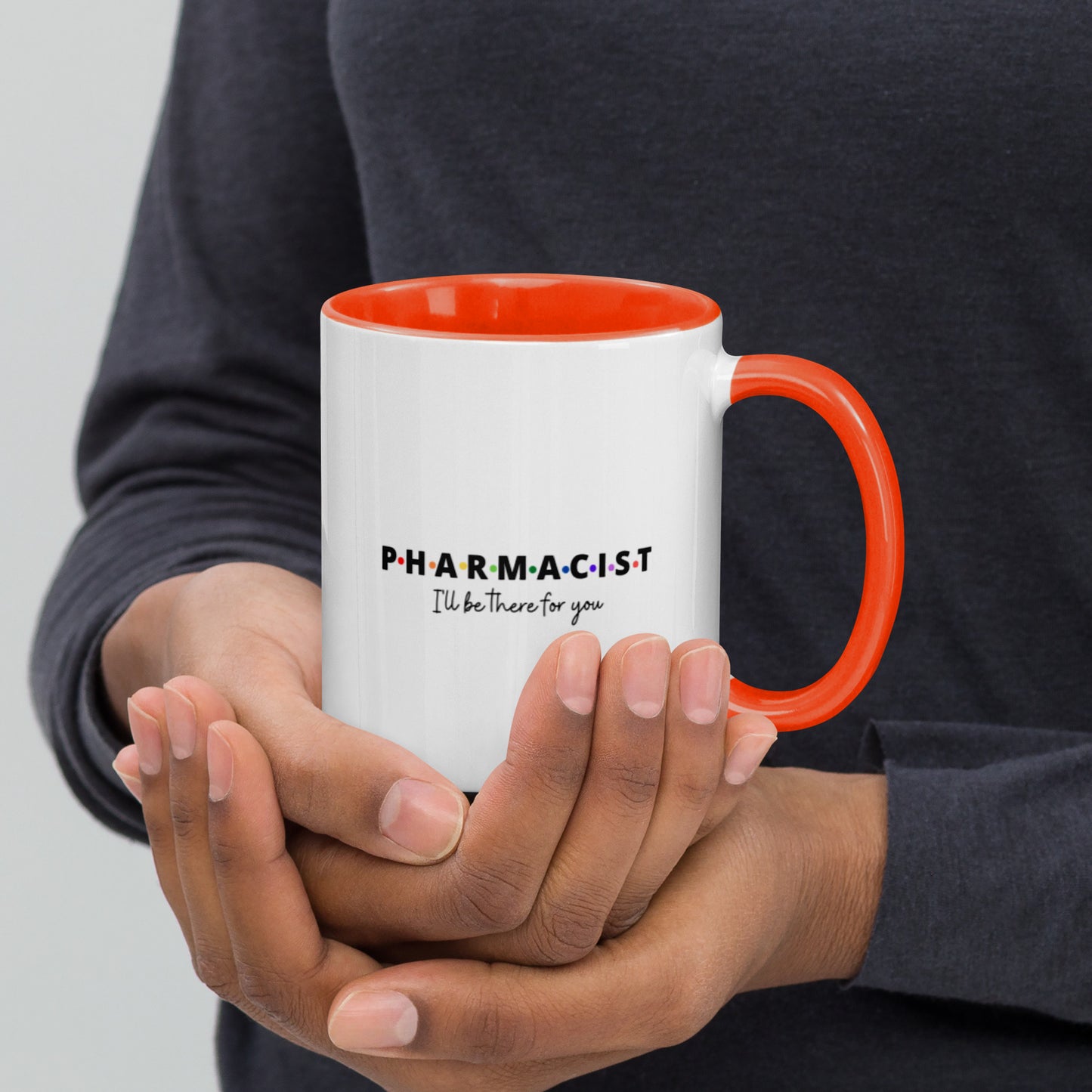 Pharmacist Mug Two Tone I'll Be There For You