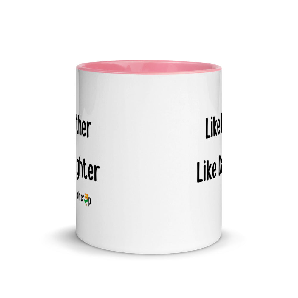 Like Father Like Daughter Oh Crap, Mug with Color Inside, Fathers Day Gifts, Father Daughter, Father Figure