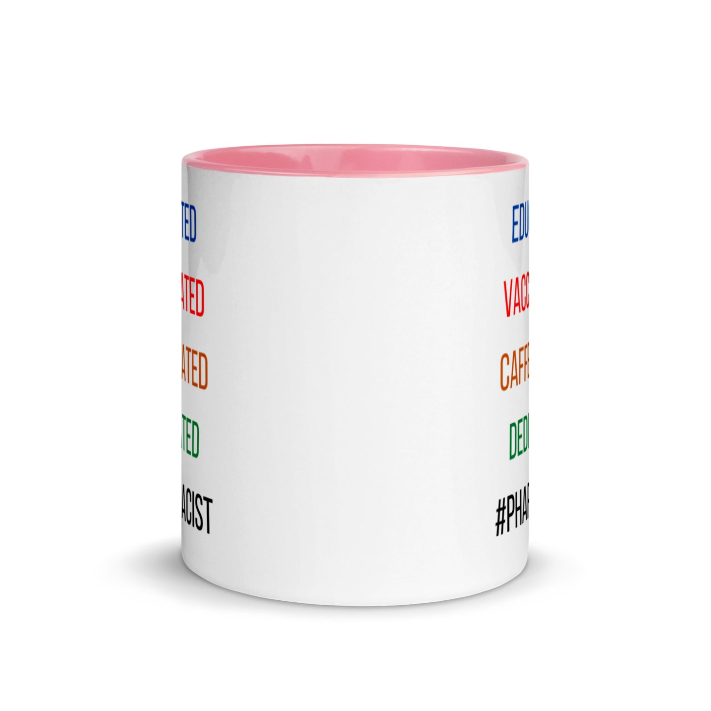 Pharmacist Mug Two Tone Educated Vaccinated Caffeinated Dedicated