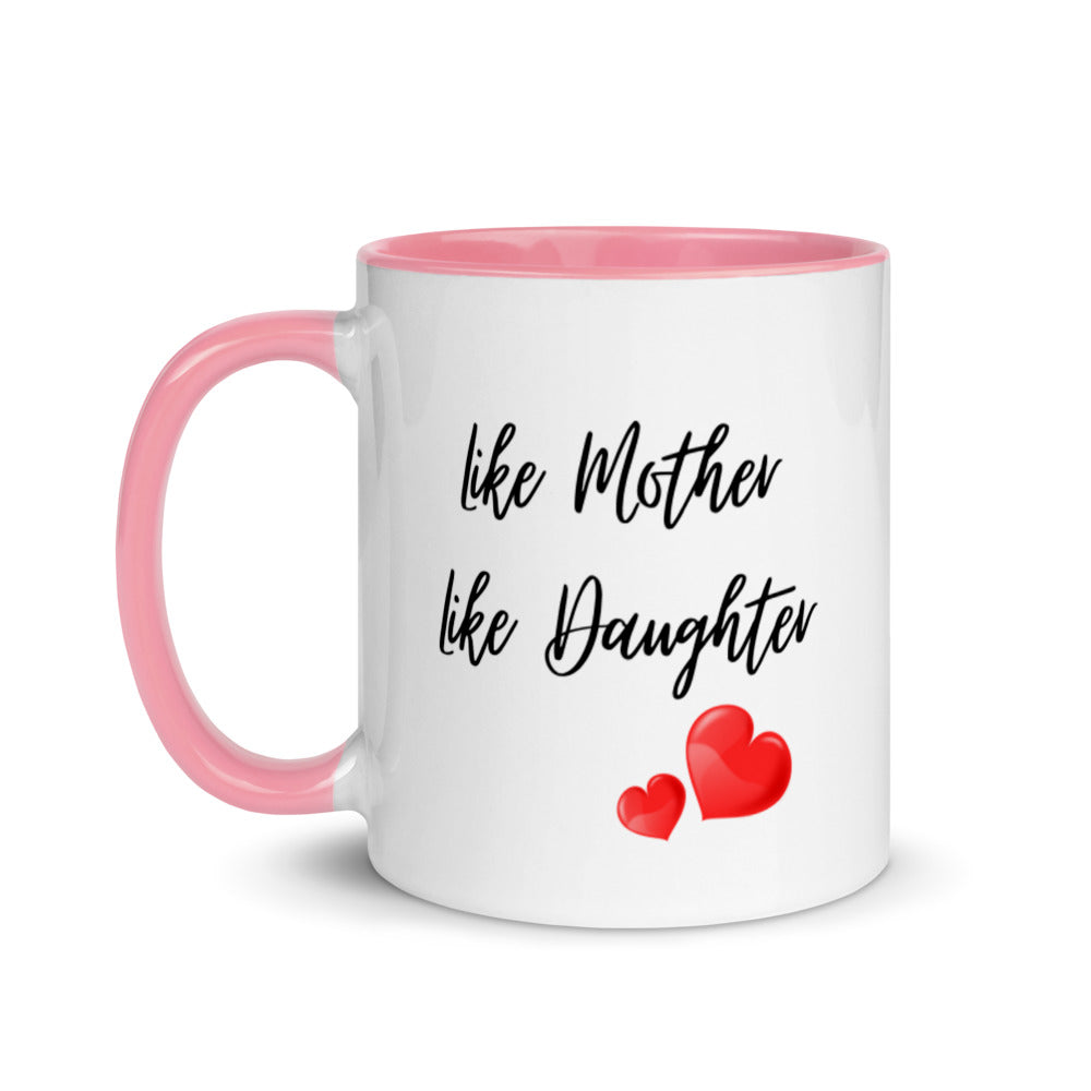 Mothers Day Gifts - Like Mother Like Daughter Mug