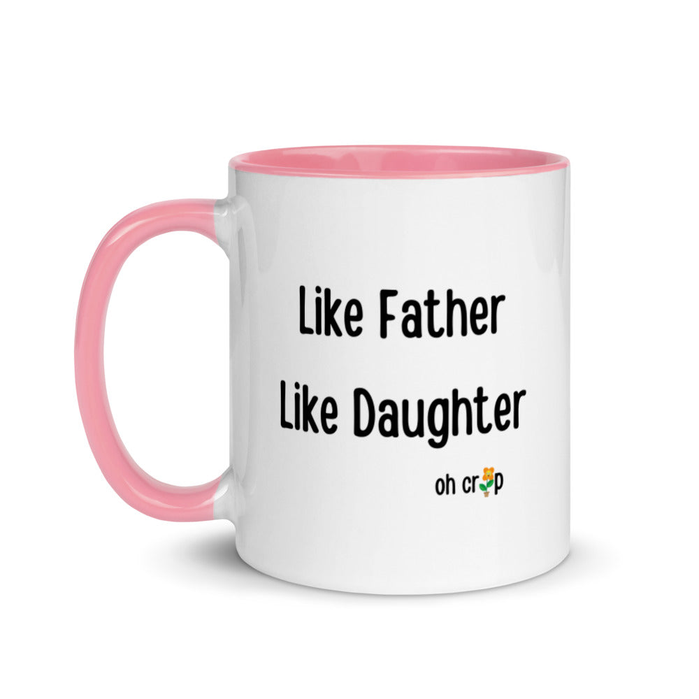 Like Father Like Daughter Oh Crap, Mug with Color Inside, Fathers Day Gifts, Father Daughter, Father Figure