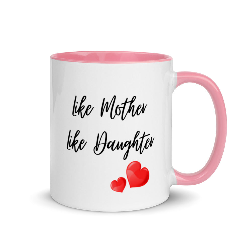 Mothers Day Gifts - Like Mother Like Daughter Mug