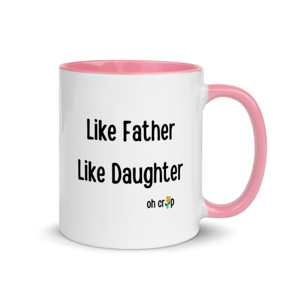 Like Father Like Daughter Oh Crap, Mug with Color Inside, Fathers Day Gifts, Father Daughter, Father Figure