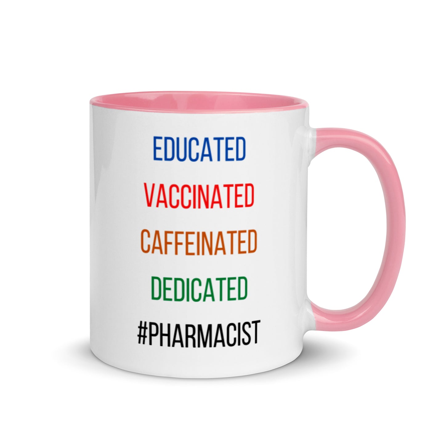 Pharmacist Mug Two Tone Educated Vaccinated Caffeinated Dedicated