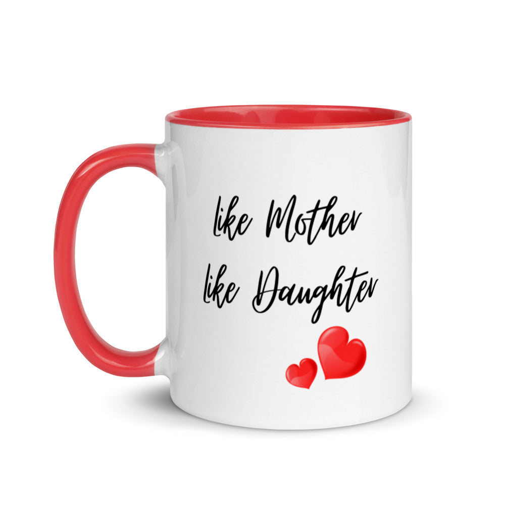 Mothers Day Gifts - Like Mother Like Daughter Mug