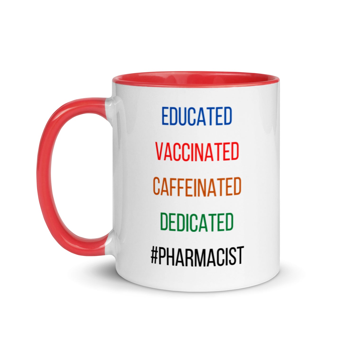 Pharmacist Mug Two Tone Educated Vaccinated Caffeinated Dedicated