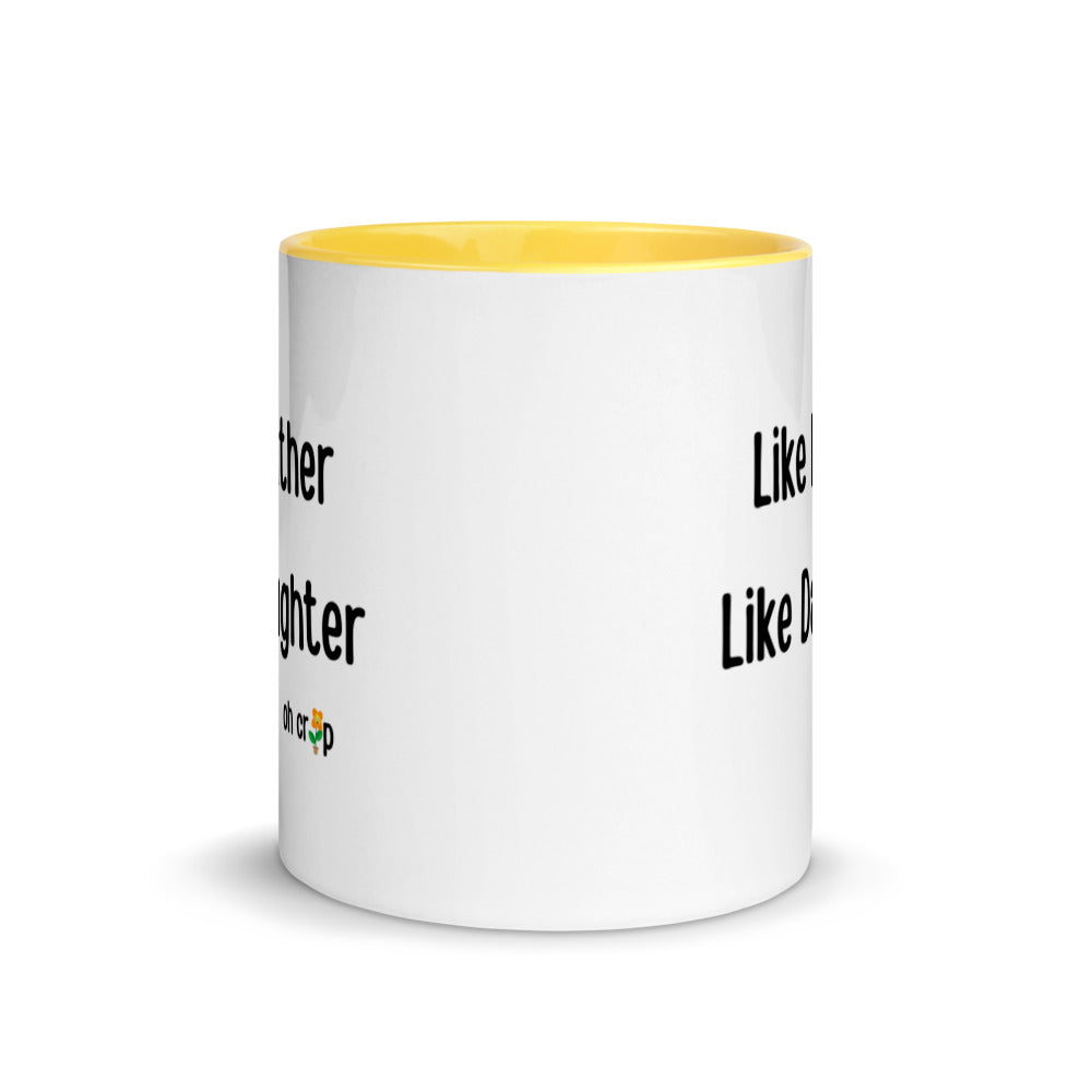 Like Father Like Daughter Oh Crap, Mug with Color Inside, Fathers Day Gifts, Father Daughter, Father Figure