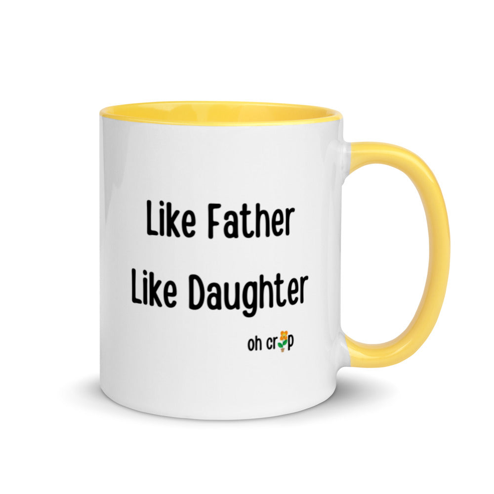 Like Father Like Daughter Oh Crap, Mug with Color Inside, Fathers Day Gifts, Father Daughter, Father Figure
