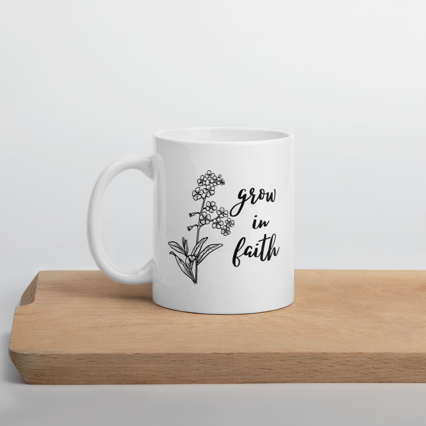 Grow In Faith White glossy mug