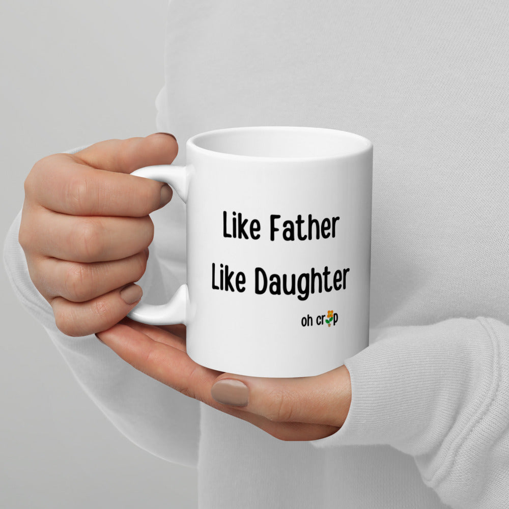 Like Father Like Daughter Oh Crap, Fathers Day Gifts, Father Daughter, Father Figure