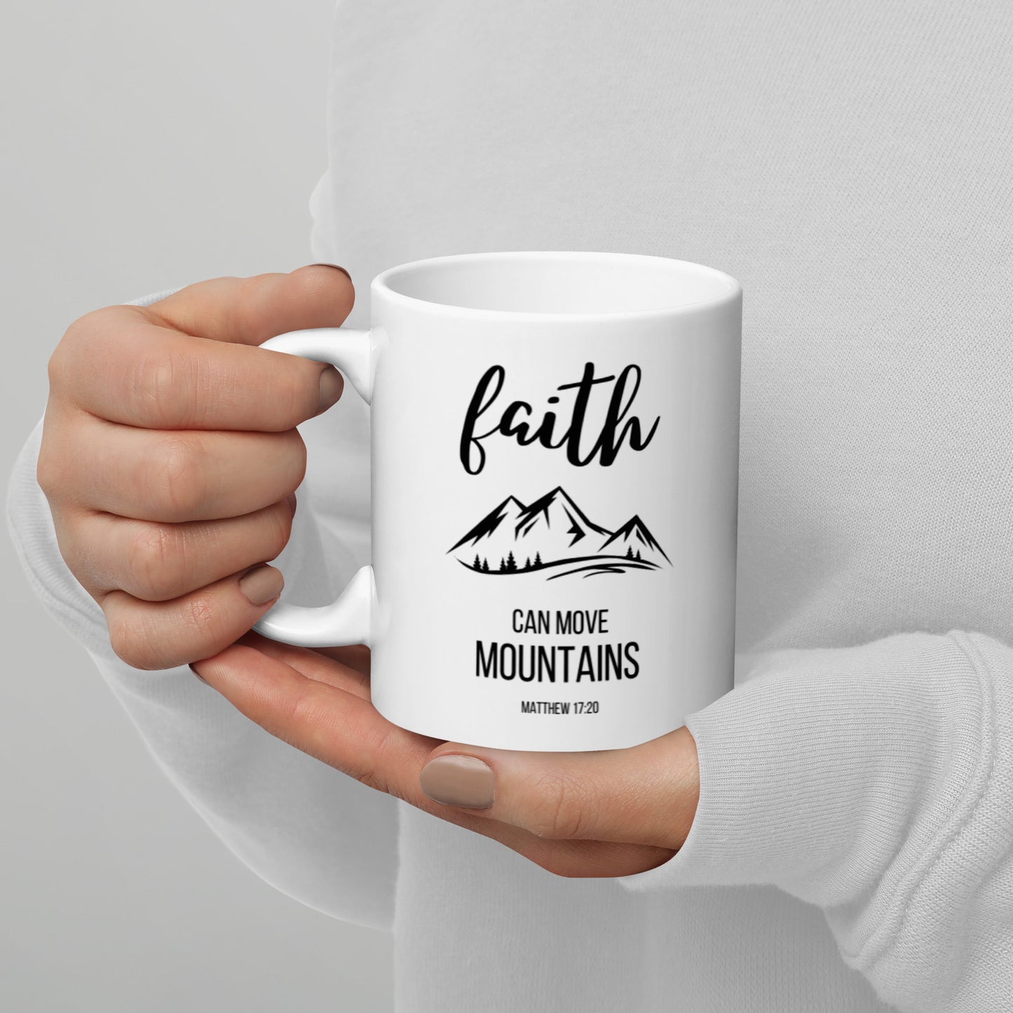 Faith Can Move Mountains White glossy mug