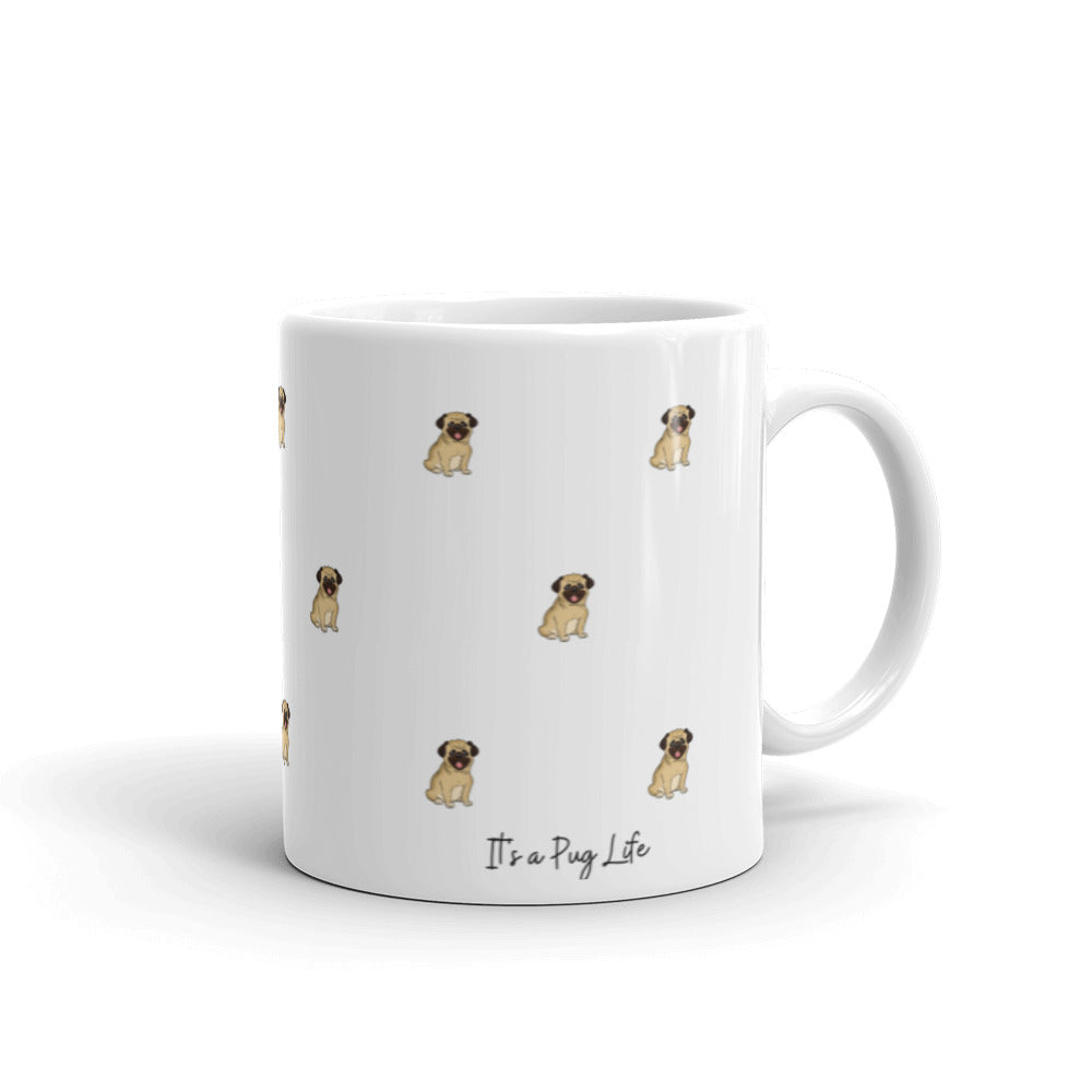 Pug Life, Pug Life Mug, White Coffee Mug, Perfect Gift For A Dog Lover, Coffee Lover