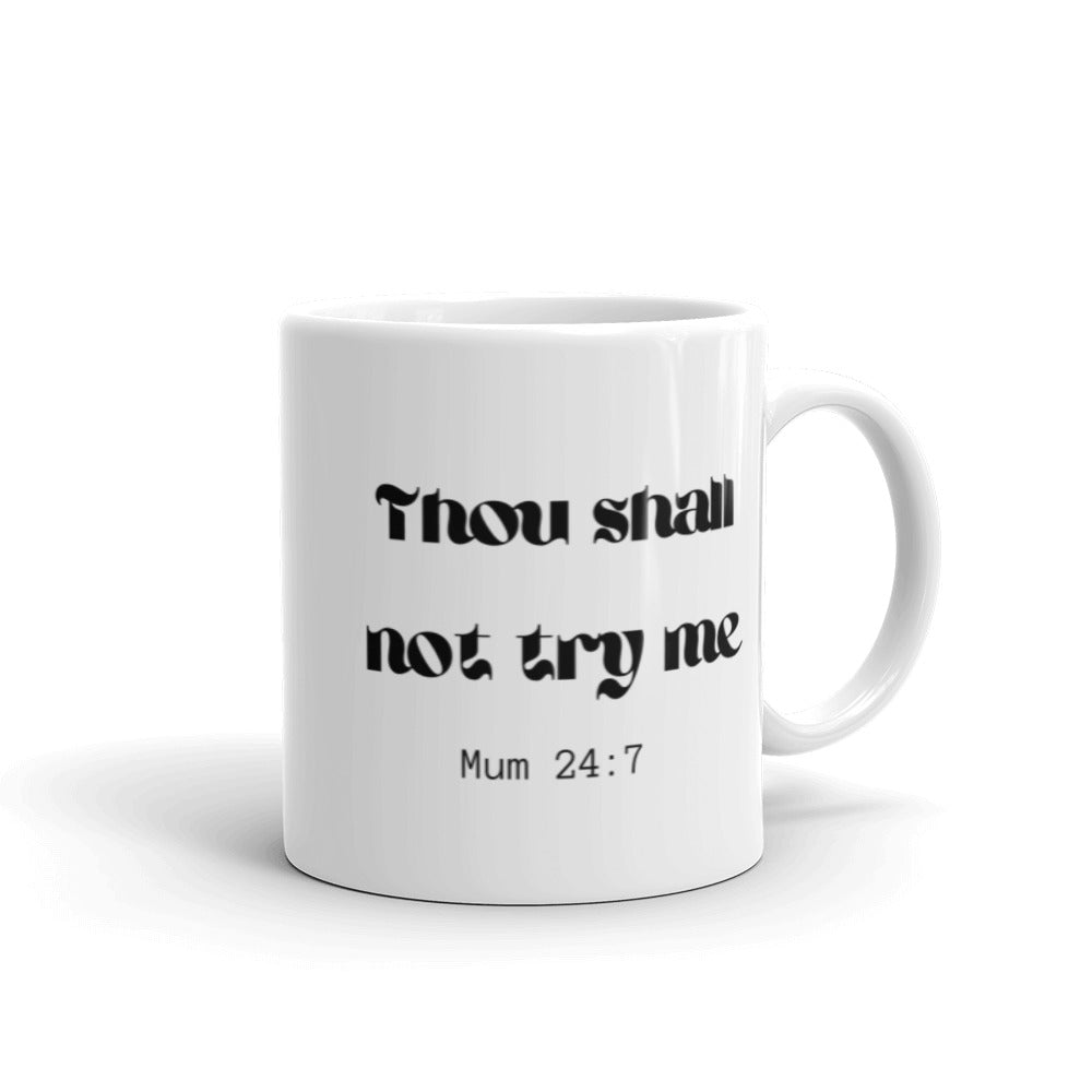 Mom Gift - Mug With Funny Sarcastic Quote